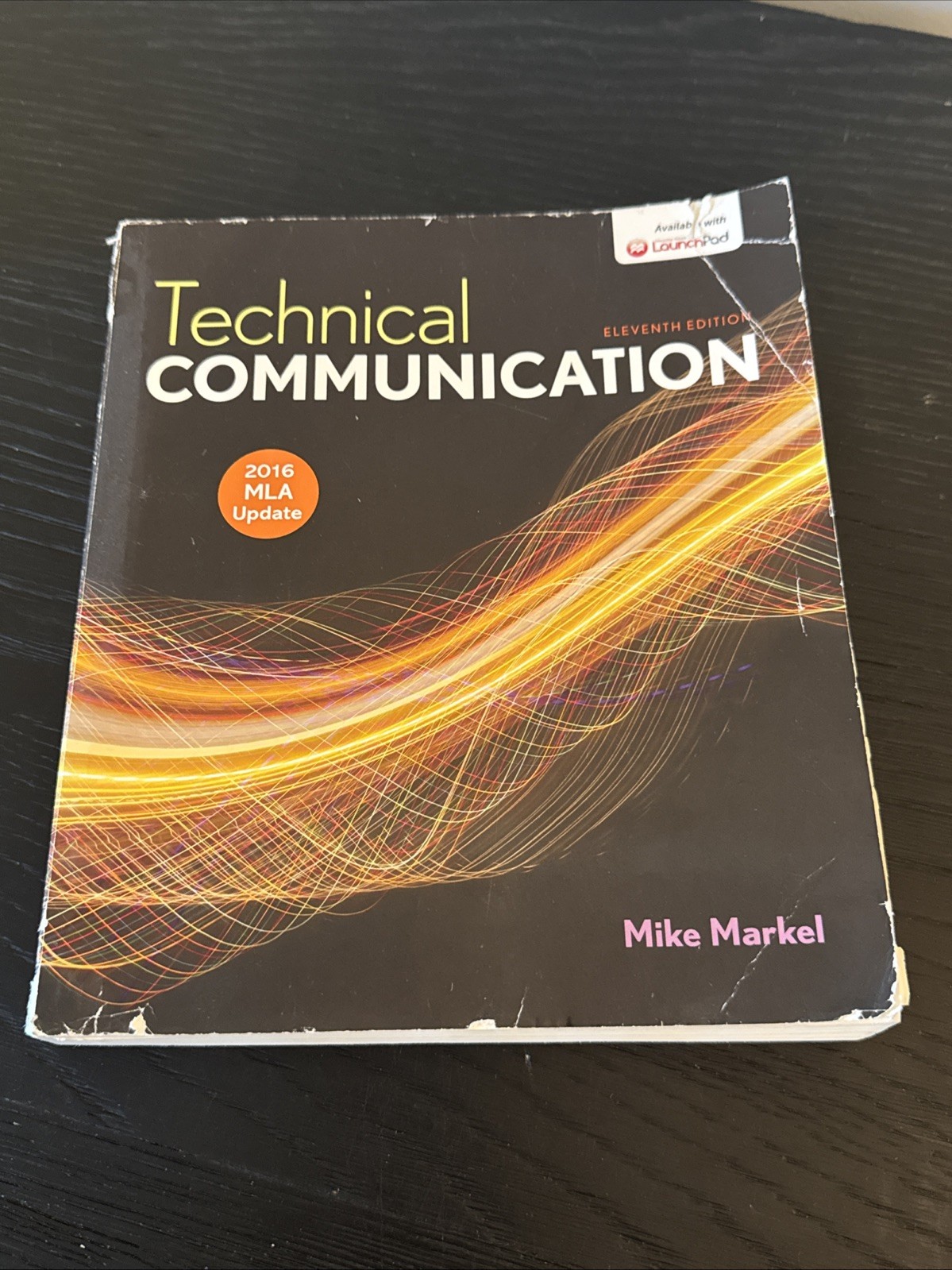 Technical Communication with 2016 MLA Update by Mike Markel