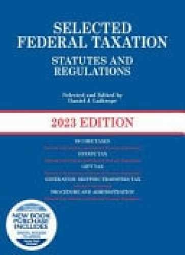 Selected Federal Taxation Statutes and, by Lathrope Daniel J. – Acceptable