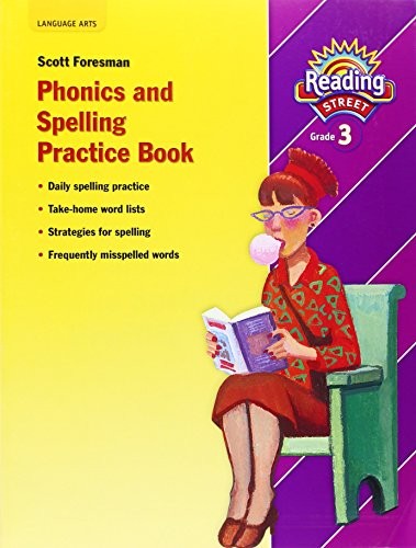 Scott Foresman Phonics and Spelling Practice Book: Grade 3 (Reading Street) …