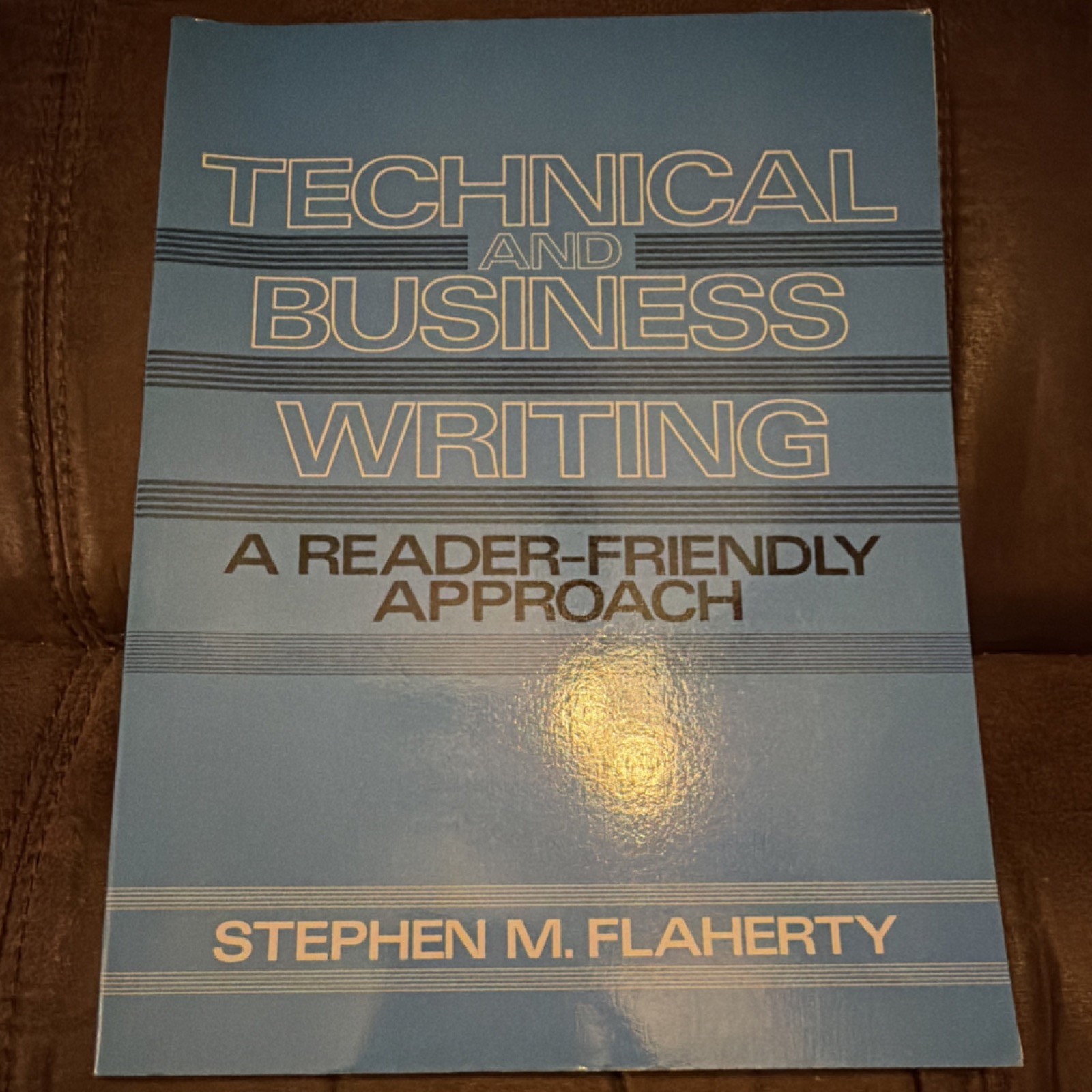Technical and Business Writing: A Reader-Friendly Approach