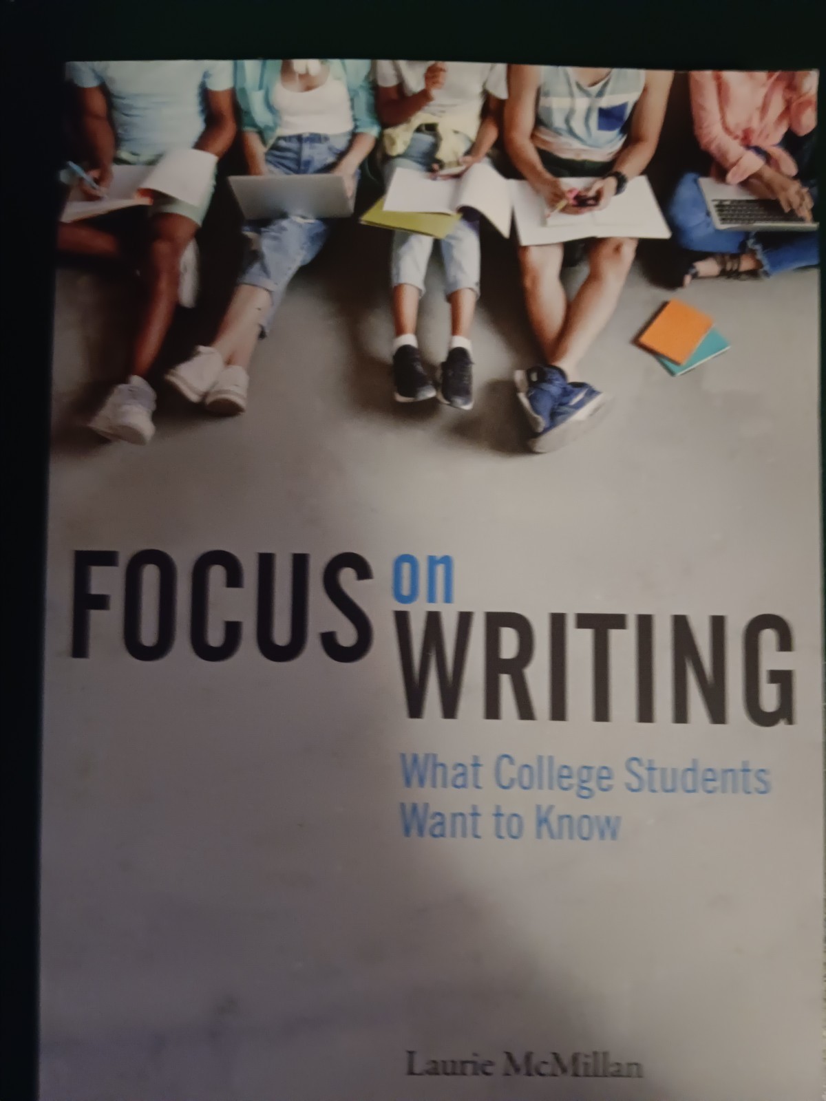 Focus on Writing : What College Students Want to Know, Paperback by Mcmillan,…