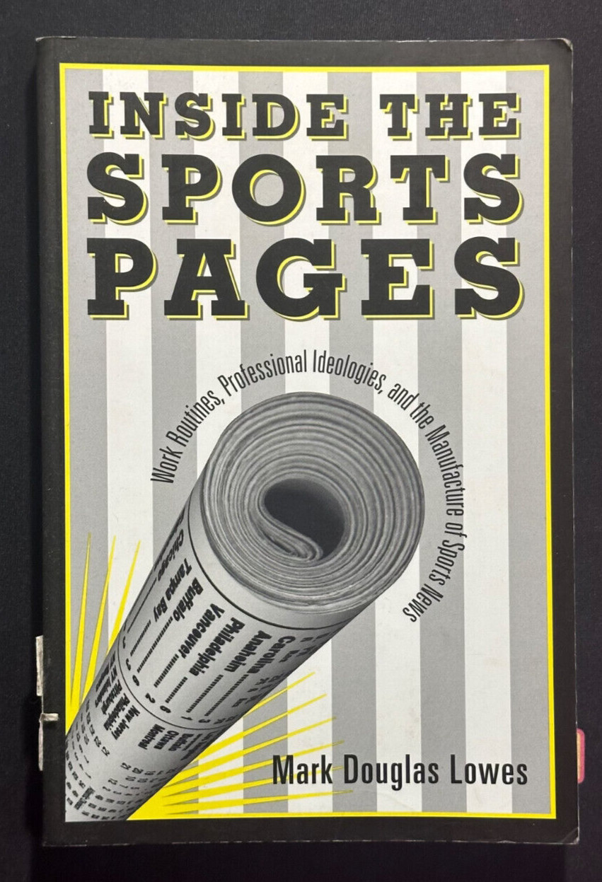 Inside the Sports Pages – 1999 Mark Douglas Lowes – Textbook