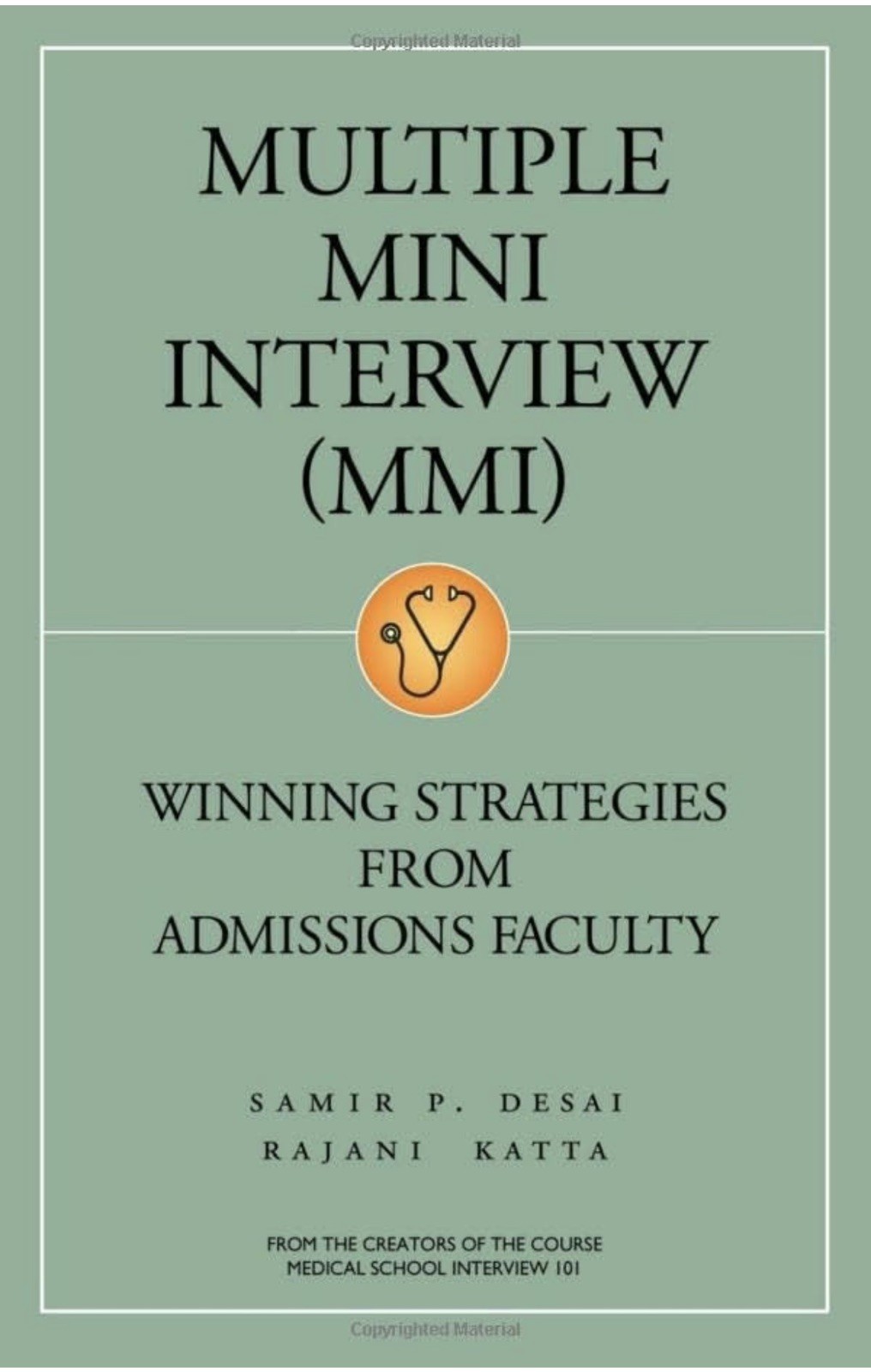 Multiple Mini Interview : Winning Strategies from Admissions ~Very Good ~