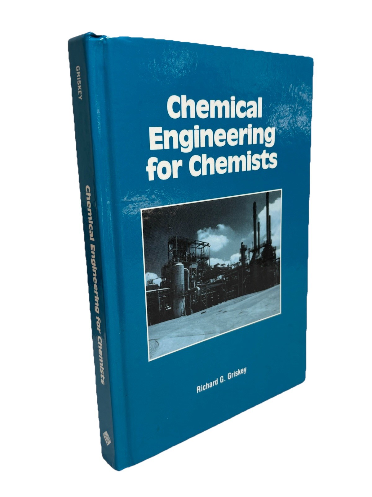 Chemical Engineering for Chemists Griskey 1997 ACS Textbook Hardcover