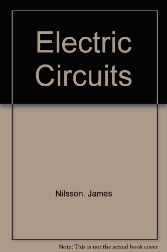 ELECTRIC CIRCUITS, SECOND EDITION By James William Nilsson – Hardcover EXCELLENT