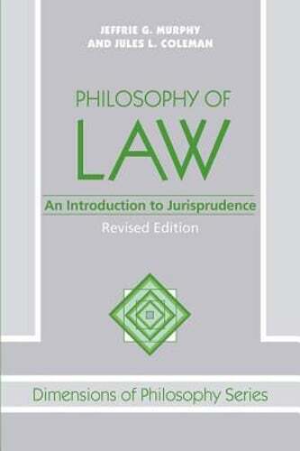Philosophy Of Law: An Introduction To Jurisprudence by Jeffrie G Murphy: Used