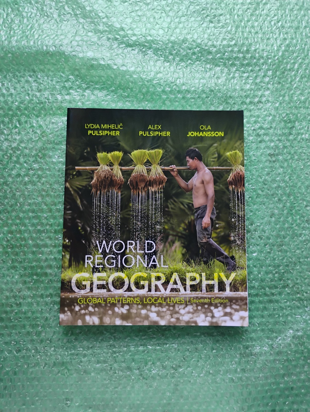 World Regional Geography : Global Patterns, Local Lives by Ola Johansson,…