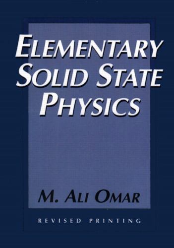 Elementary Solid State Physics: Principles and Applications