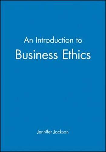 An Introduction to Business Ethics by Jennifer Jackson: Used