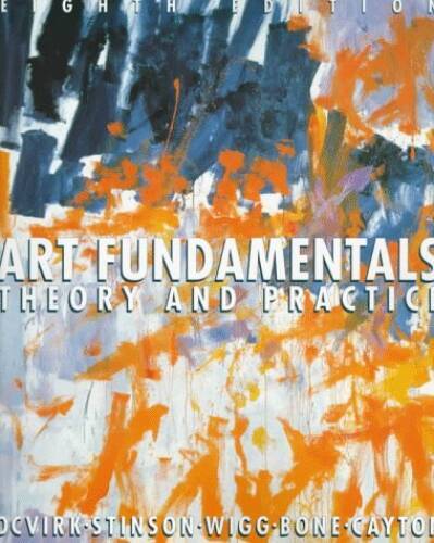 Art Fundamentals: Theory and Practice – Paperback By Stinson, Robert E – GOOD