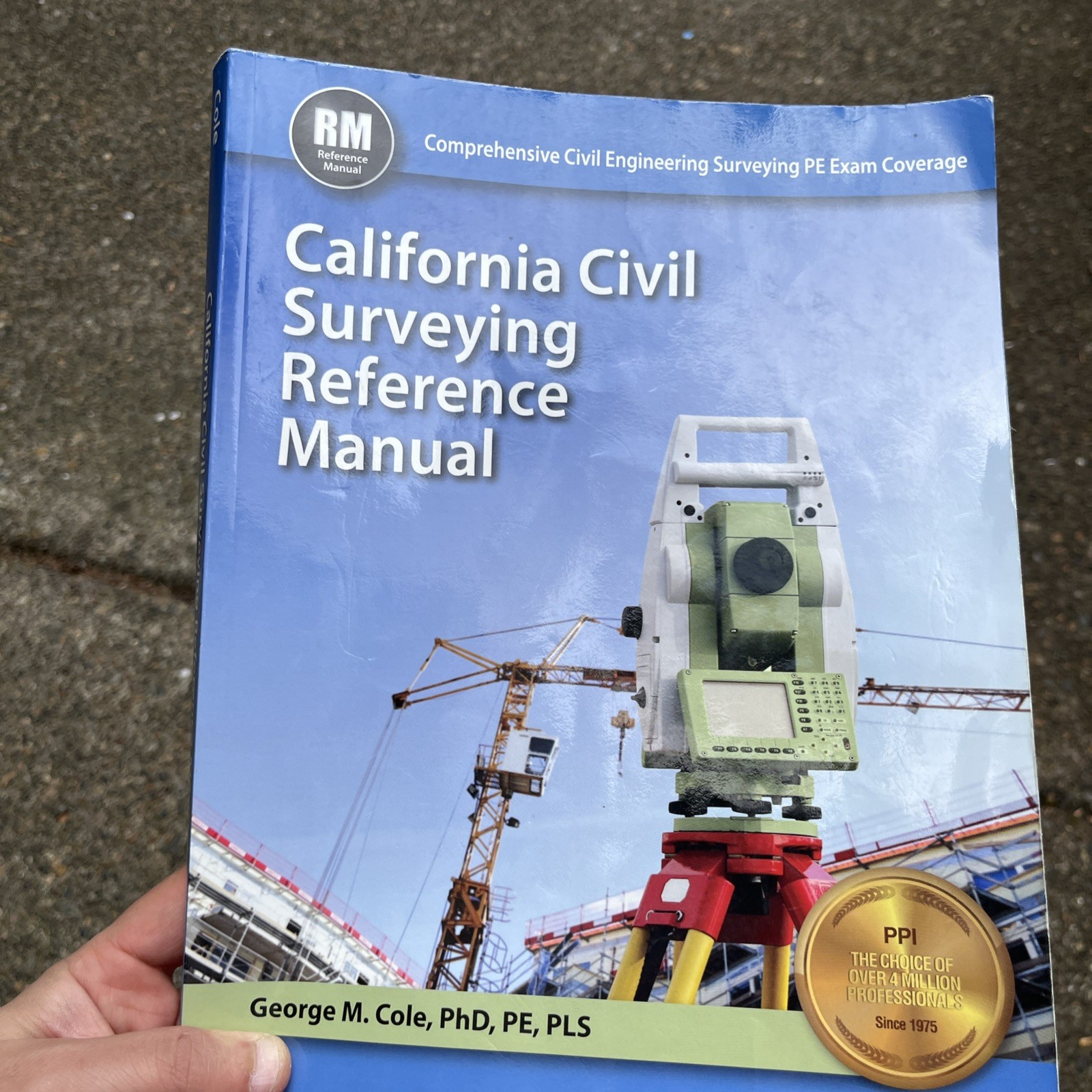 California Civil Surveying Reference Manual by George M. Cole (2017, Trade…