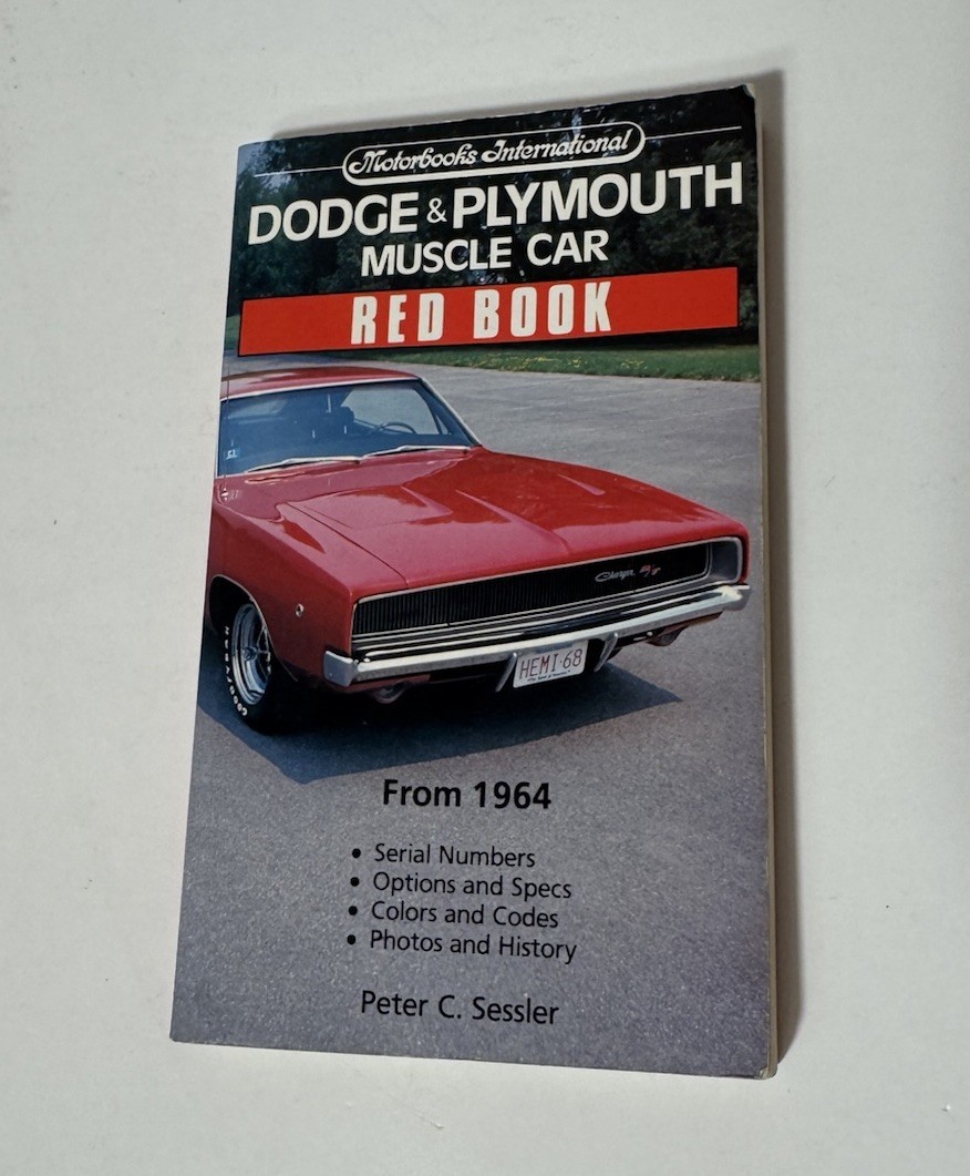 Red Book Dodge and Plymouth Muscle Car Red Book Peter C. Sessler 1991