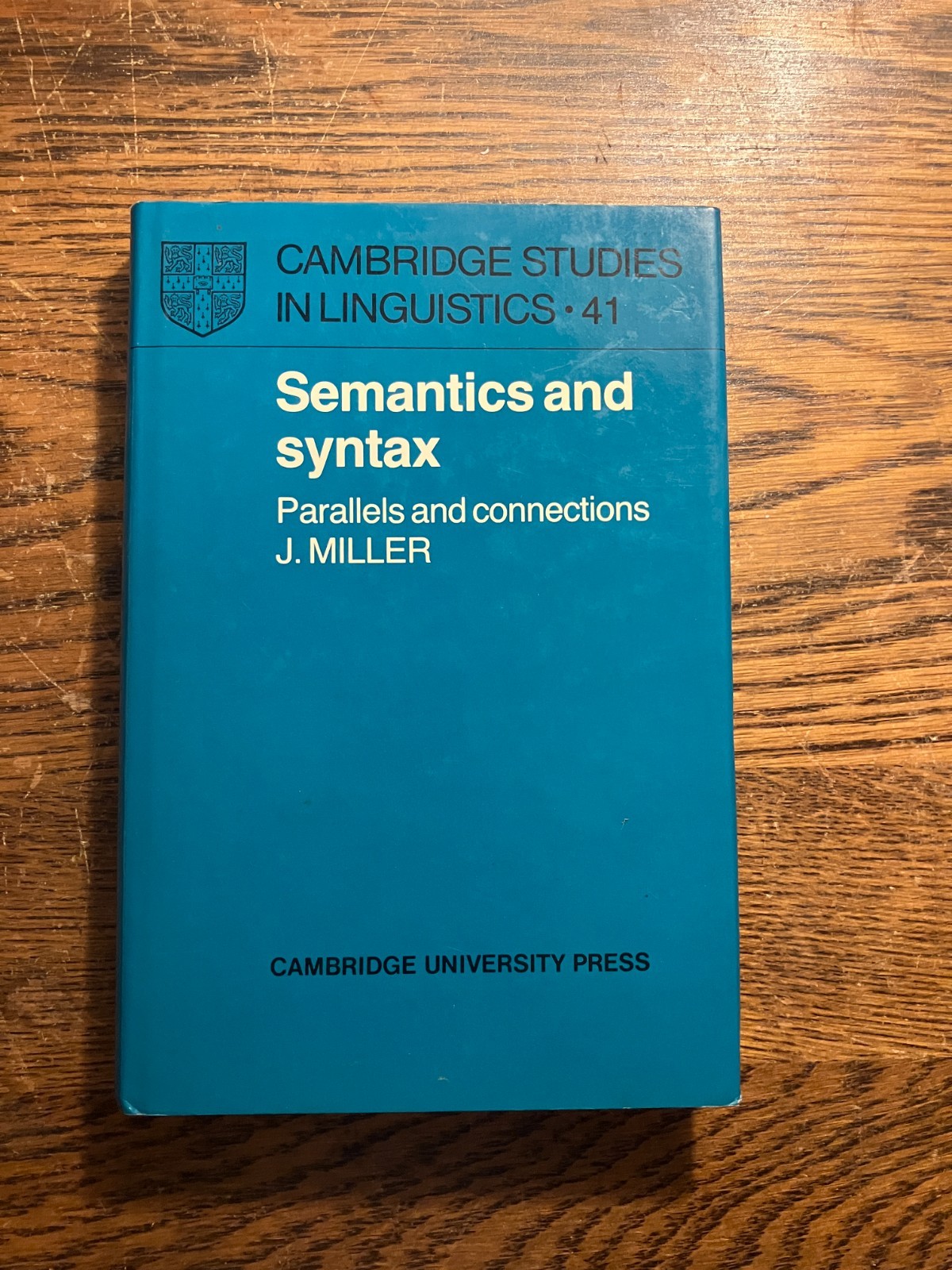 Semantics and Syntax by J. Miller