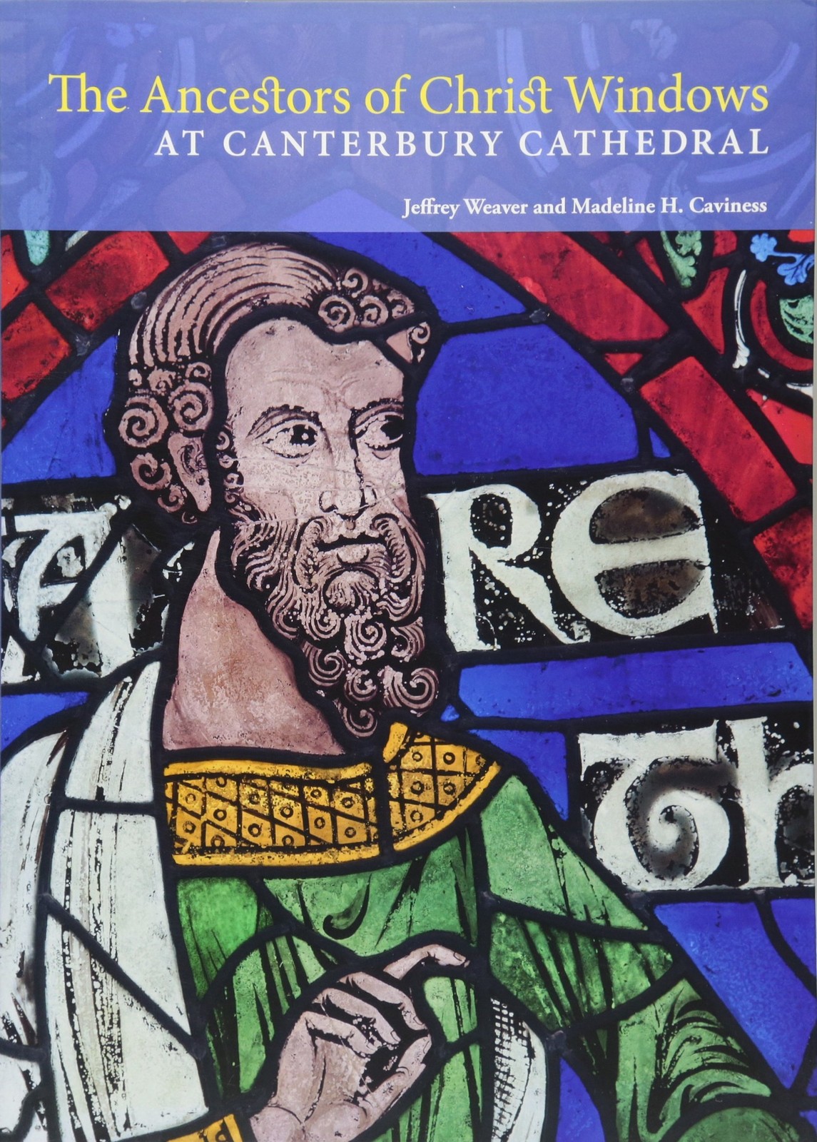 The Ancestors of Christ Windows at Canterbury Cathedral