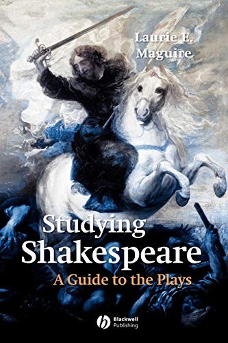 STUDYING SHAKESPEARE: A GUIDE TO THE PLAYS By Laurie Maguire **BRAND NEW**