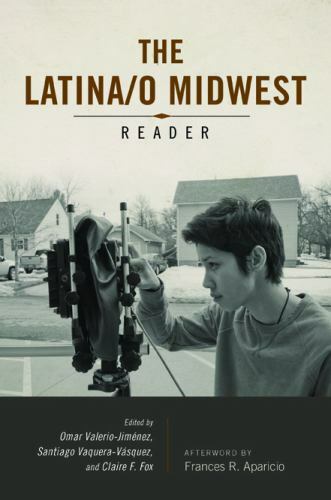 Latina/o Midwest Reader, Paperback by Valerio-jimenez, Omar (EDT); Vaquera-va…