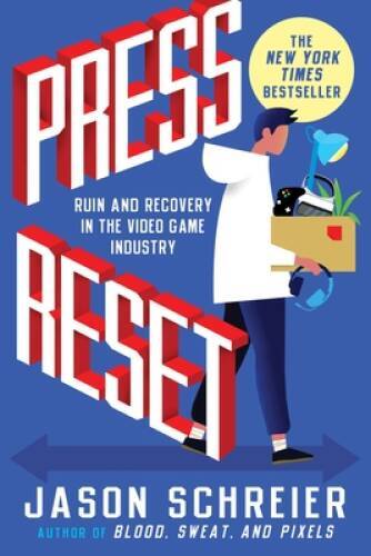 Press Reset: Ruin and Recovery in the Video Game Industry – Paperback – GOOD