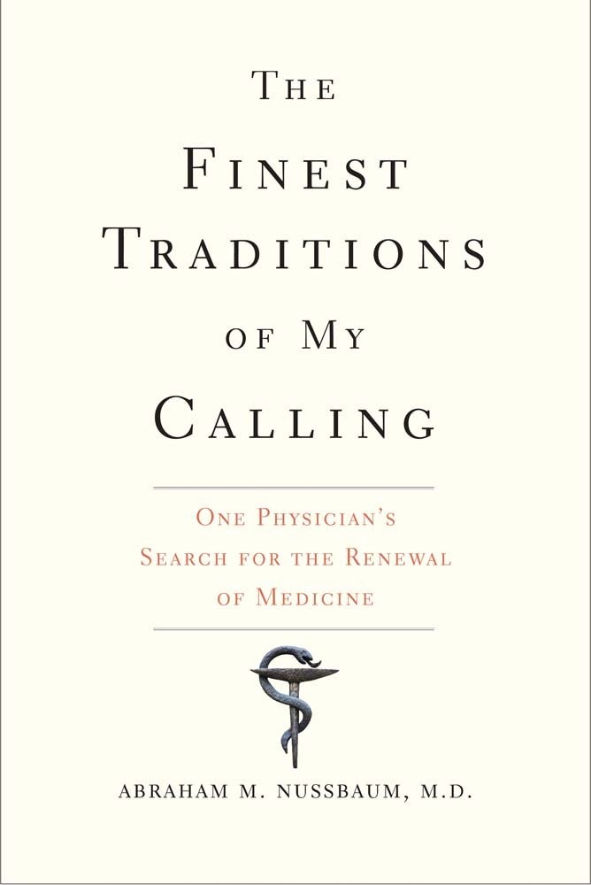 The Finest Traditions of My Calling by Abraham M. Nussbaum