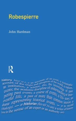 Profiles in Power Ser.: Robespierre by John Hardman (2000, Trade Paperback)