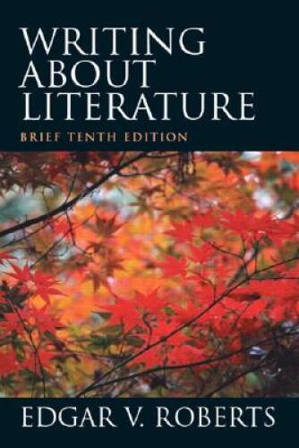 Writing About Literature, Brief Edition (10th Edition) – Paperback – GOOD