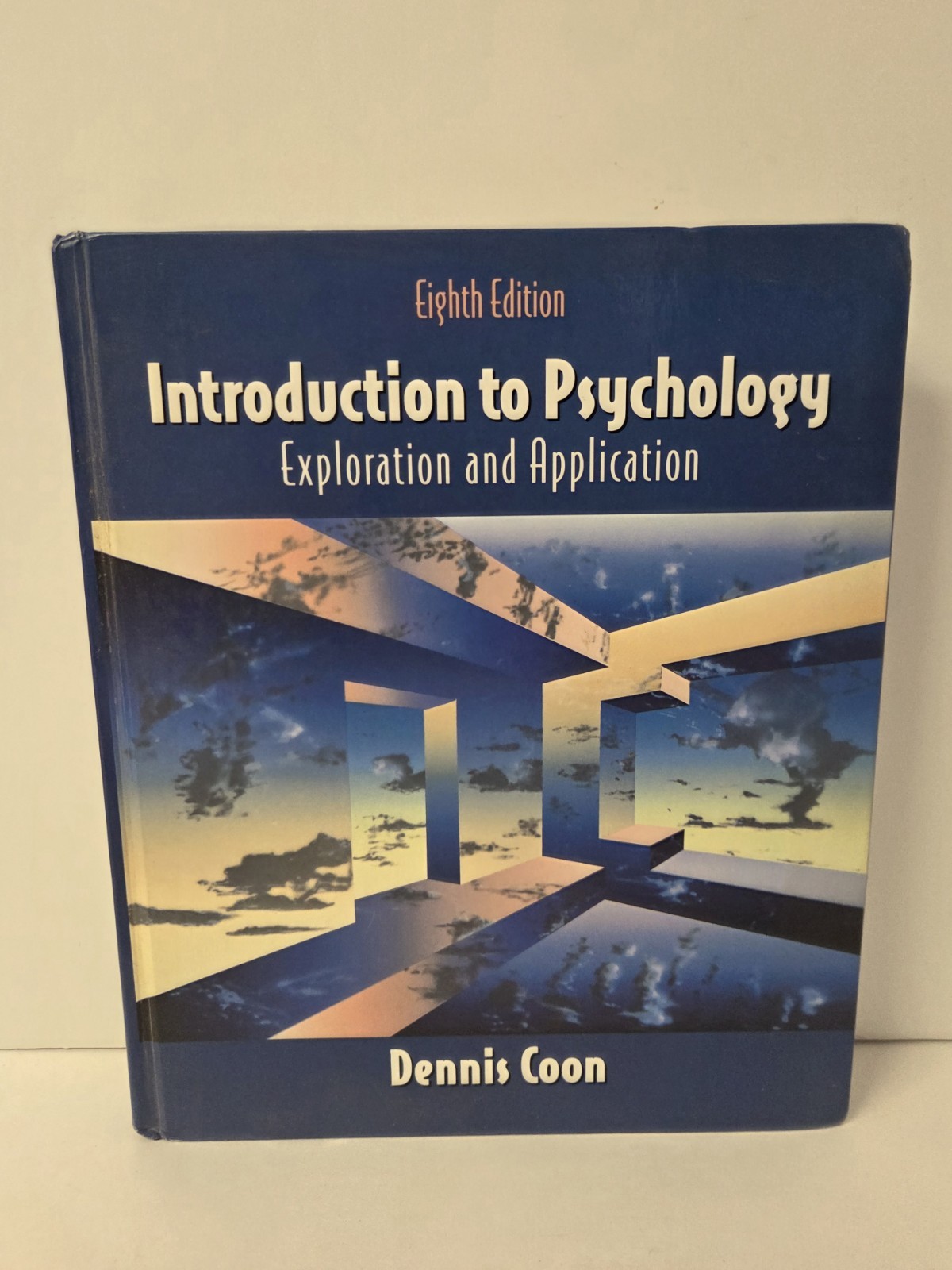 Introduction to Psychology: Exploration & Applications by Dennis Coon (1998) HC