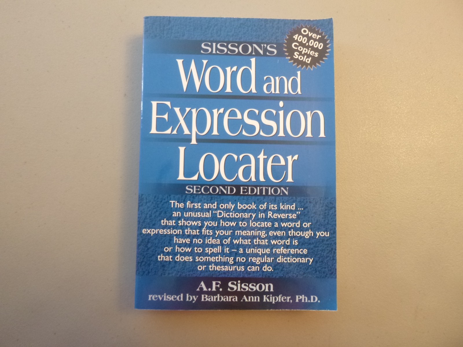 Sisson’s Word and Expression Locater (2nd Edition) by A.F. Sisson