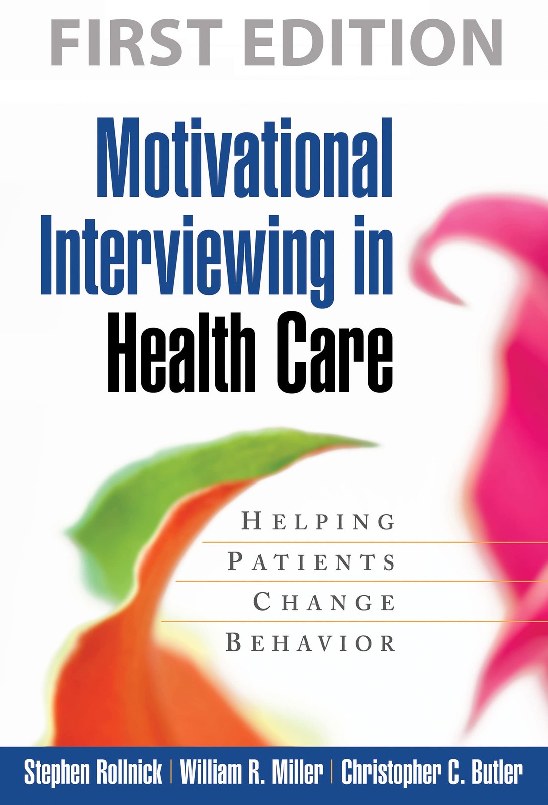 Motivational Interviewing in Health Care: Helping Patients Change Behavior (…