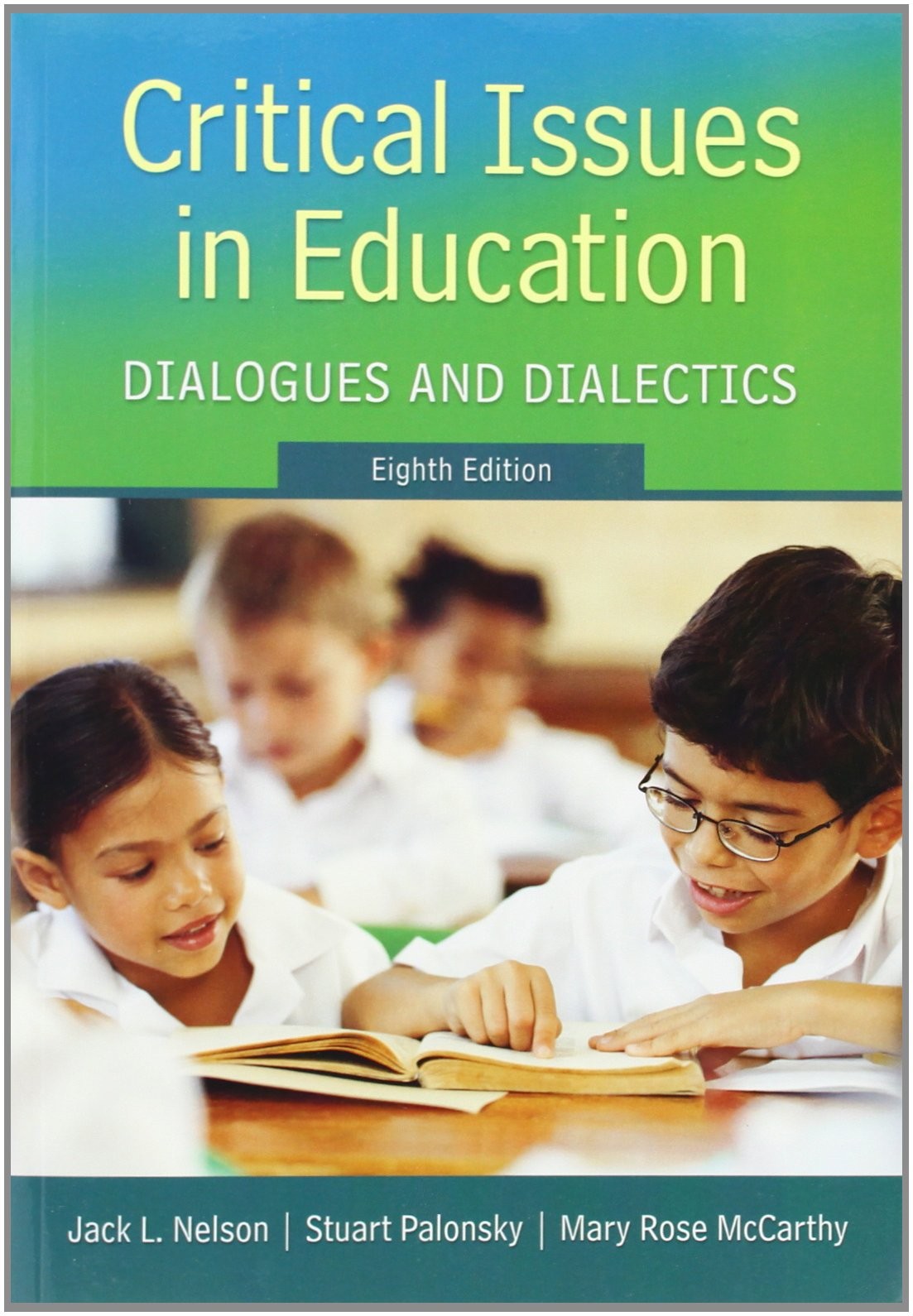 Critical Issues in Education: Dialogues and Dialectics – paperback Palonsky,…