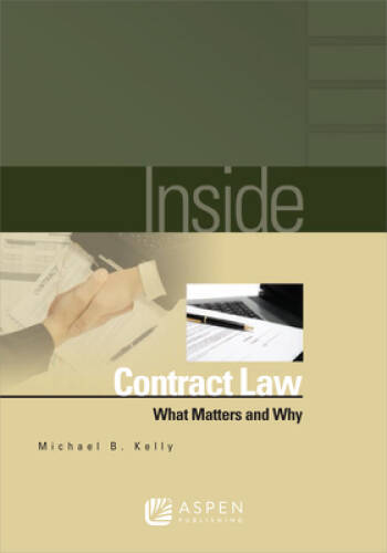 Inside Contract Law: What Matters and Why (Inside (Wolters Kluwer)) – GOOD
