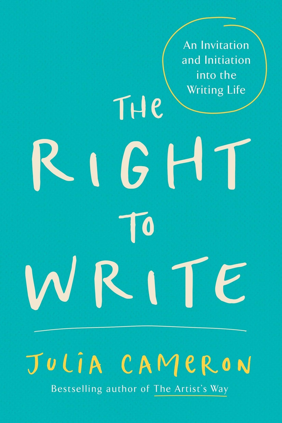 The Right to Write: An Invitation and Initiation into the Writing Life (Arti…