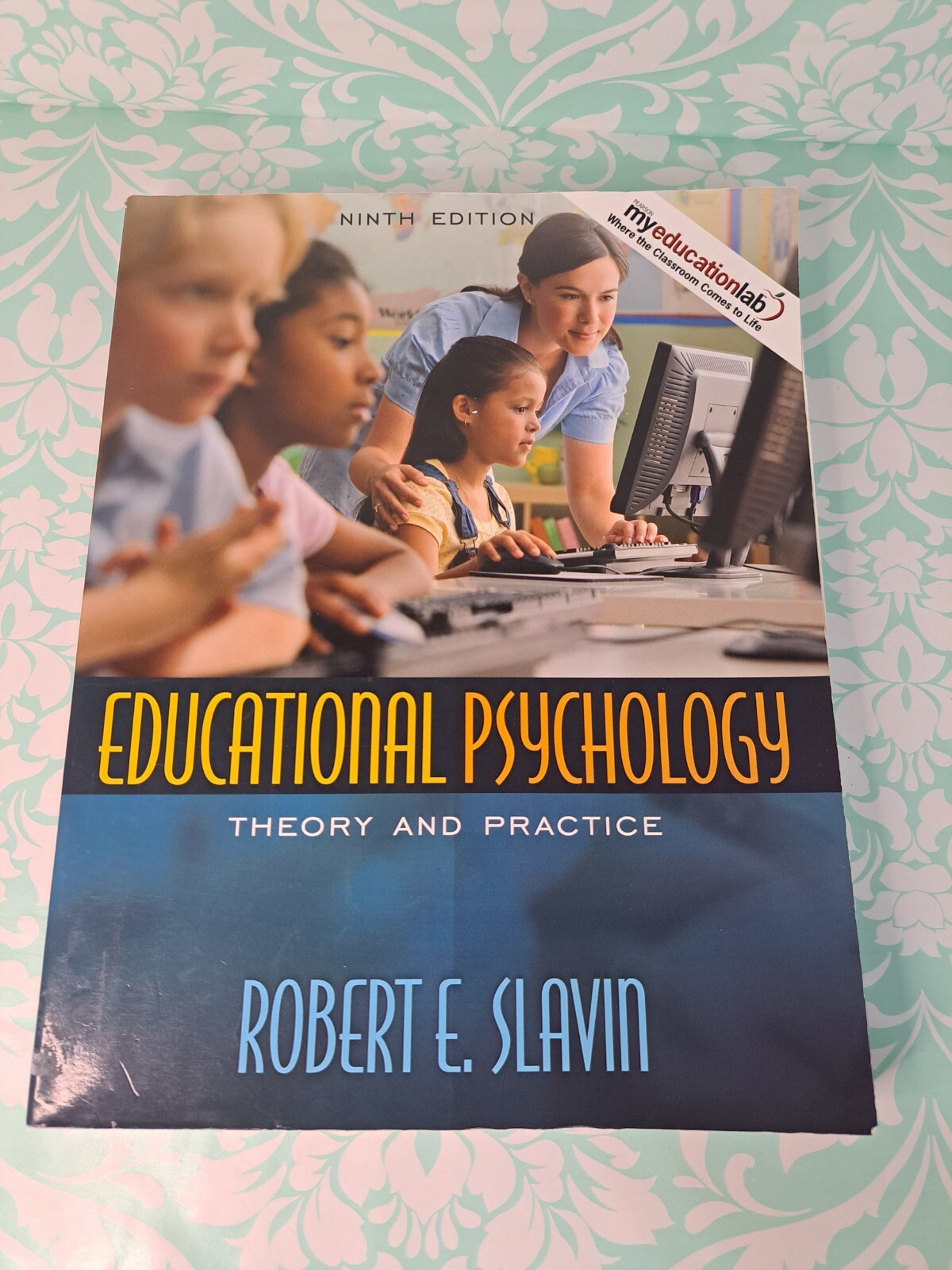 Educational Psychology : Theory and Practice by Robert E. Slavin (2008, Trade…