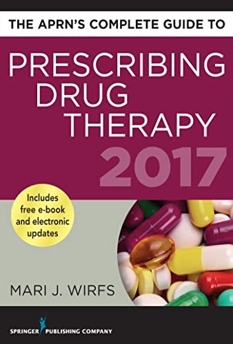 The Aprn&rsquo;s Complete Guide to Prescri…, Wirfs, Mari J.