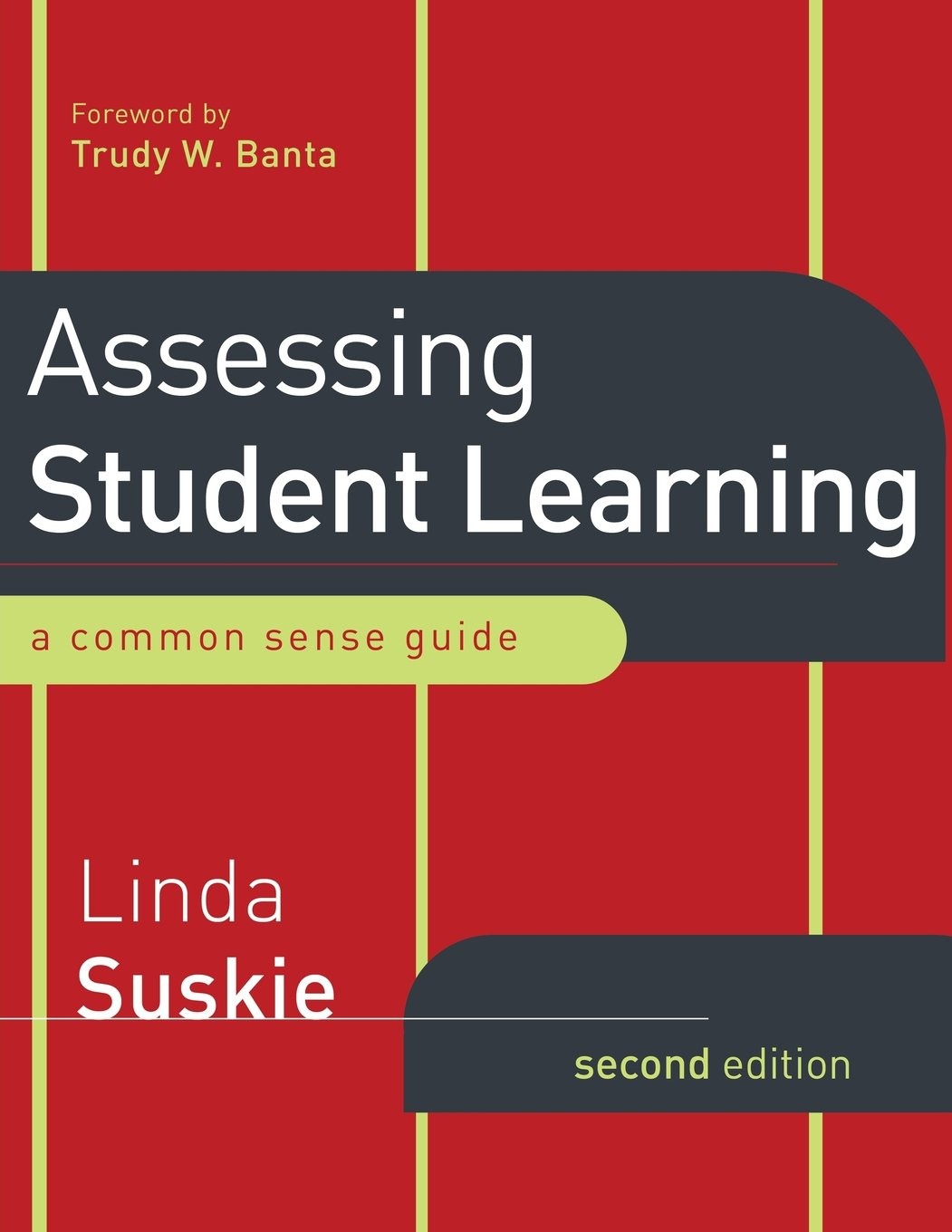 Assessing Student Learning: A Common Sense Guide – paperback Suskie, Linda|B…