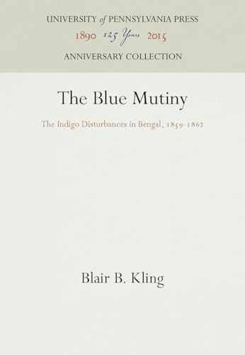 The Blue Mutiny: The Indigo Disturbances – Hardcover, by Kling Blair B. – New h