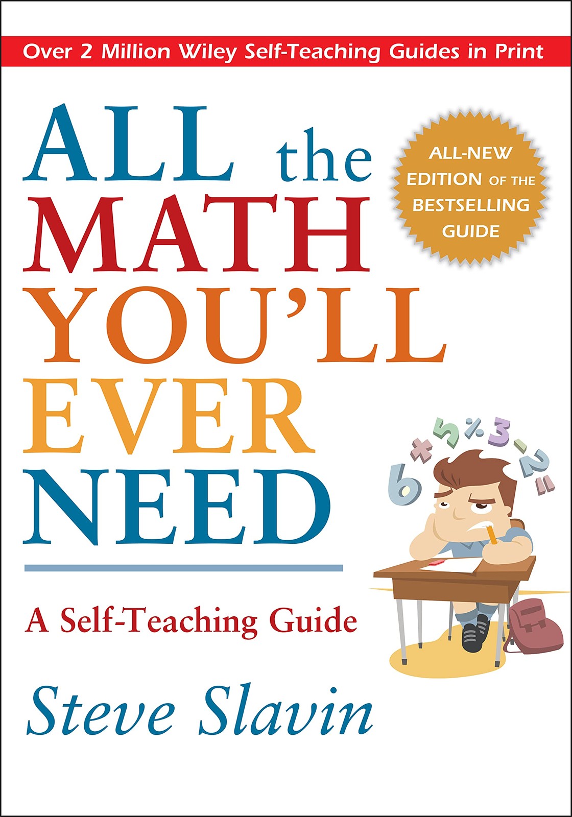 All the Math You’ll Ever Need: A Self-Teaching Guide, Revised Edition (Wiley…