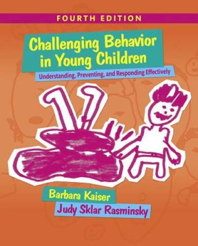 Challenging Behavior in Young Children: Understanding, Preventing and Res – GOOD