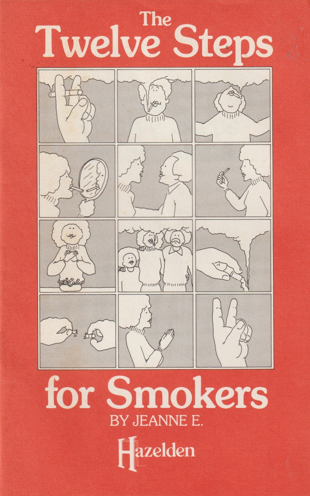 The Twelve Steps for Smokers by Jeanne E., Hazelden, 1984 1st, 16 pages, G