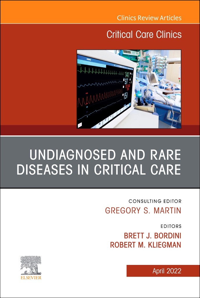 Undiagnosed and Rare Diseases in Critical Care, An Issue of Critical Care