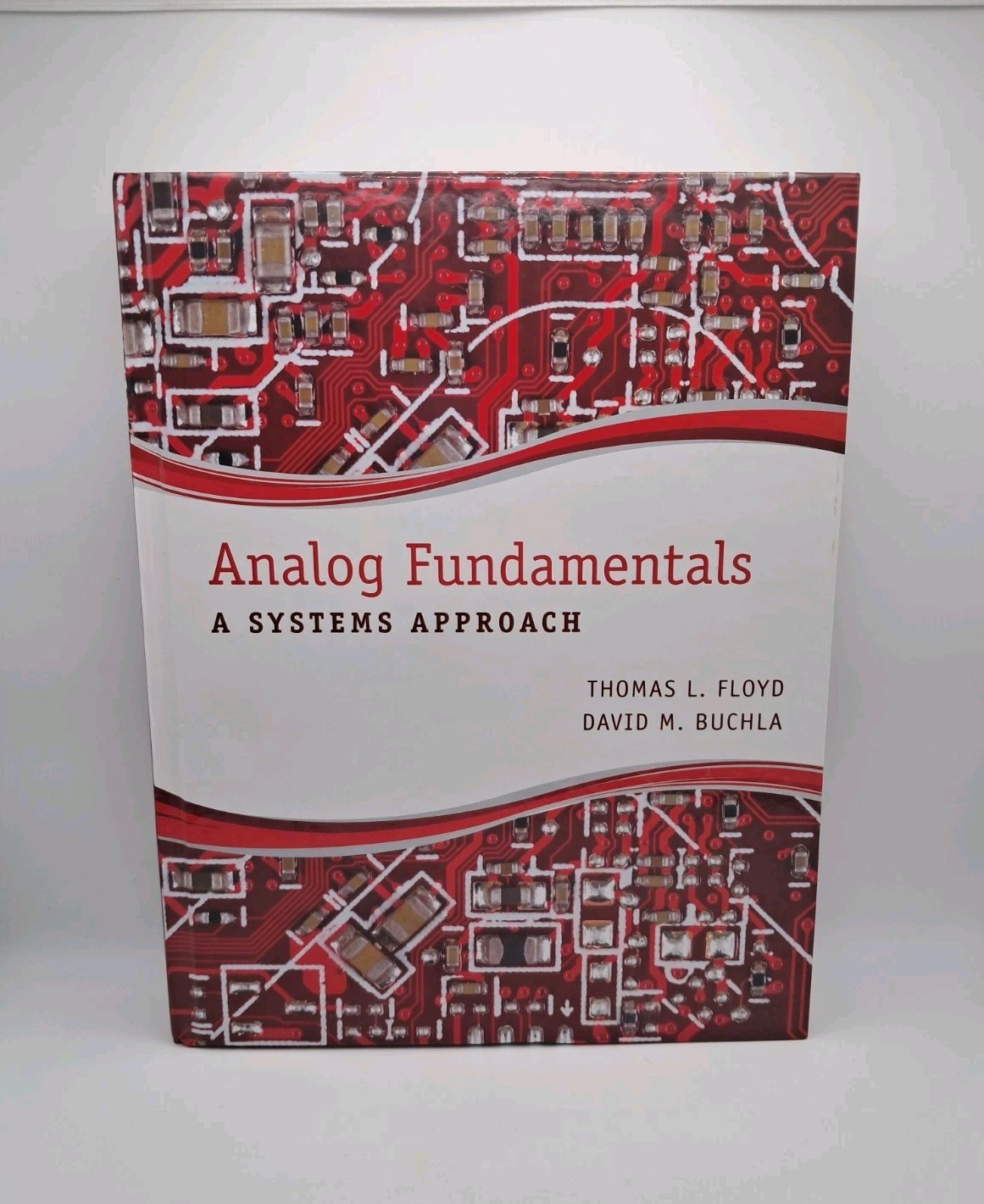 Analog Fundamentals A Systems Approach by Thomas L. Floyd David Buchla Hardcover