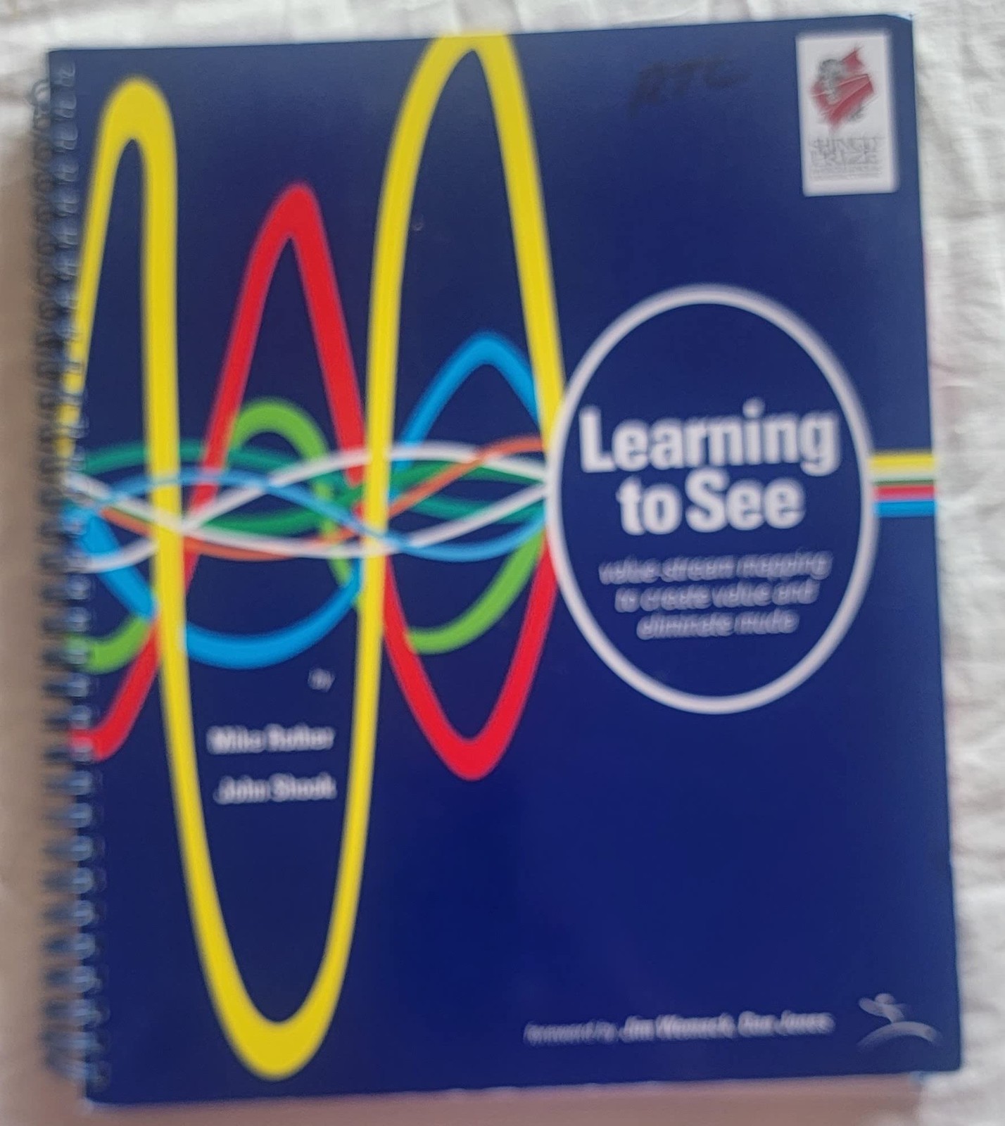 Learning to See: Value Stream Mapping to Add Value and Eliminate MUDA