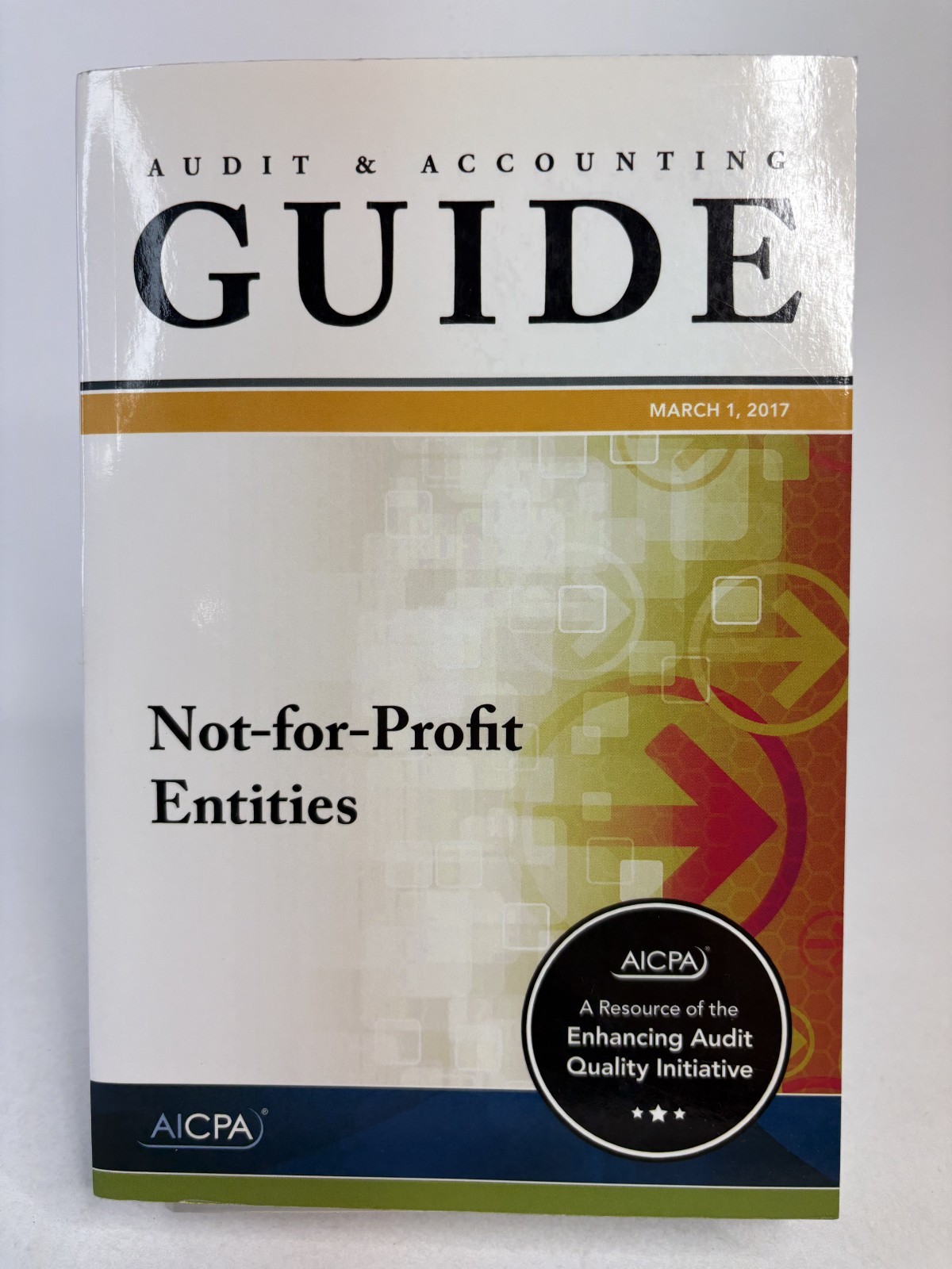 Auditing and Accounting Guide: Not-for-Profit by AICPA