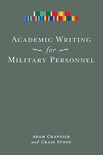 Academic Writing for Military – Paperback, by Chapnick Adam; Stone – Very Good