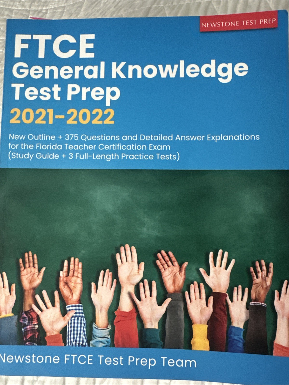 FTCE General Knowledge Test Prep 2021-2022: New Outline + 375 Questions an READ