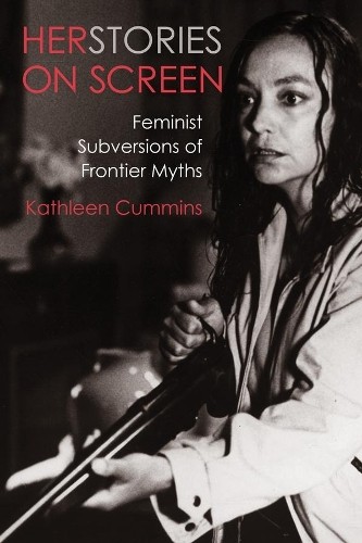 Kathleen Cummins Herstories on Screen (Paperback) (UK IMPORT)
