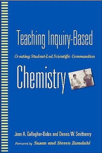 Teaching Inquiry-Based Chemistry: Creating Student-Led Scientific Comm – GOOD