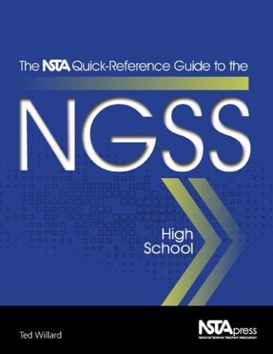The NSTA Quick-Reference Guide to the NGS- 9781941316139, paperback, Ted Willard