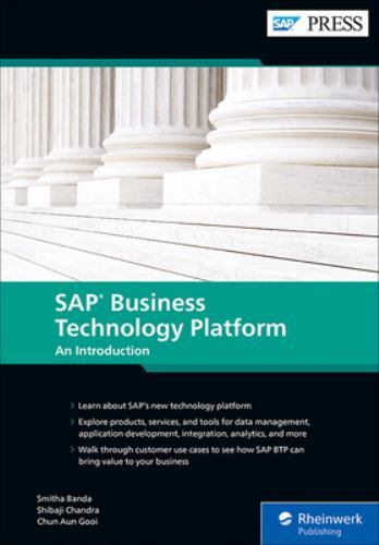 SAP Business Technology Platform: An Introduction (SAP PRESS) (First Edition…