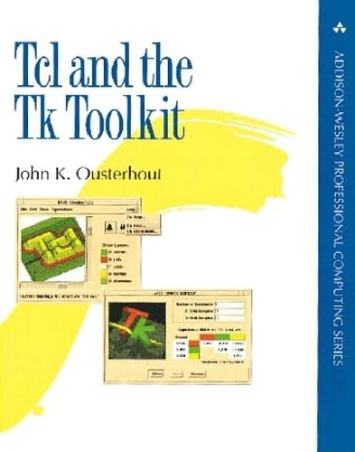 Tcl and the Tk Toolkit by John K. Ousterhout
