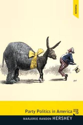 Party Politics in America (Longman Classics in Political Science) (15th E – GOOD