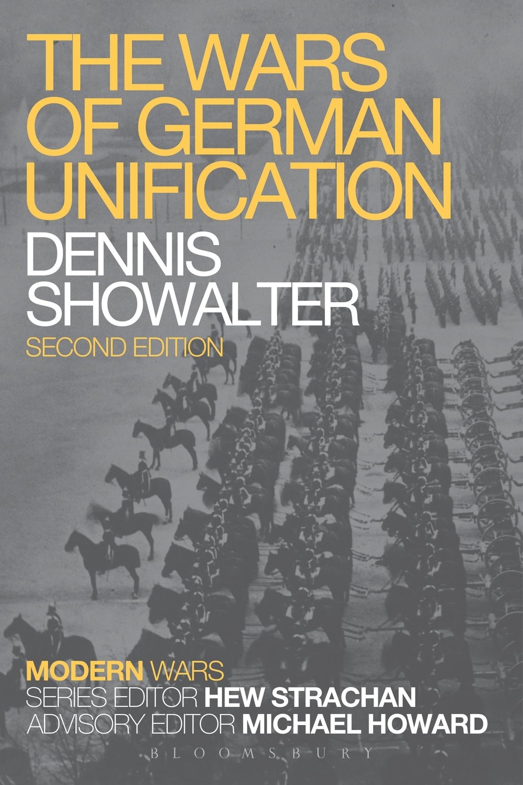 The Wars of German Unification (Modern Wars) by Dennis Showalter